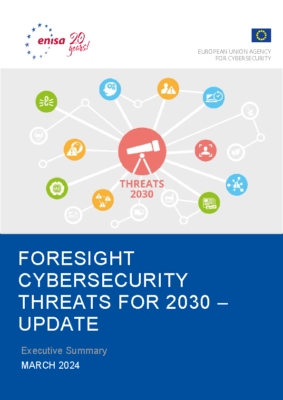 Foresight Cybersecurity Threats for 2030 – Update