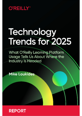 O& Reilly 2025 Tech Trends Report