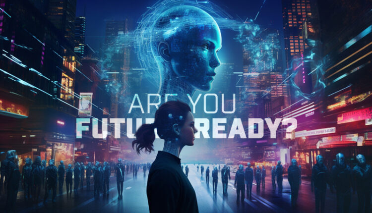 Are You Future-Ready?